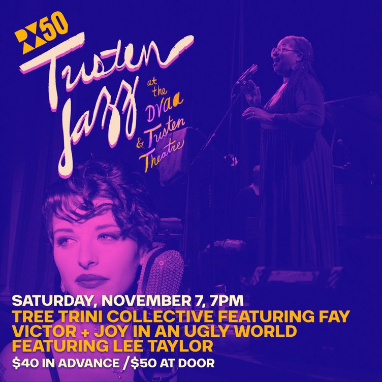 Tusten Jazz: Tree Trini Collective + Joy in an Ugly World