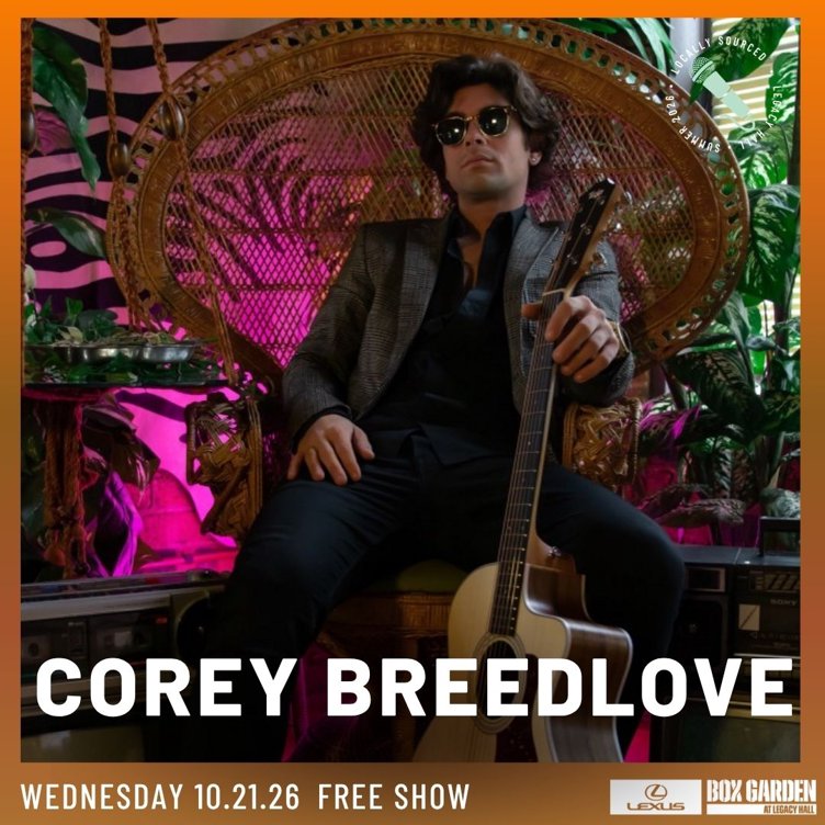 Legacy Hall - Locally Sourced Concert Series: Corey Breedlove
