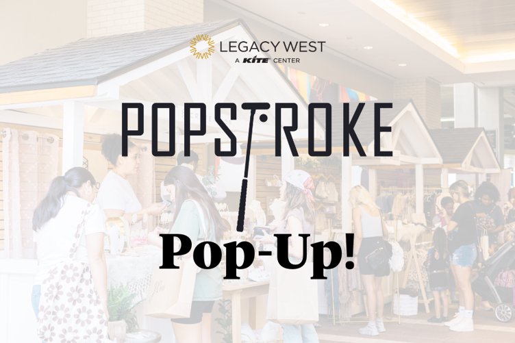 Legacy West - Popstroke Pop Up