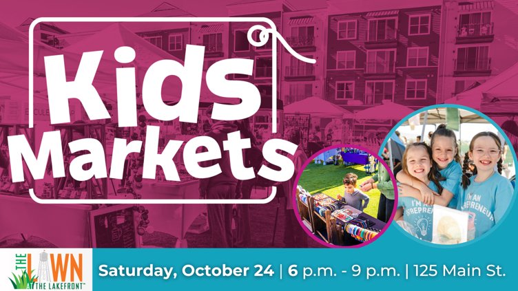 Kids Market at The Lawn at The Lakefront™