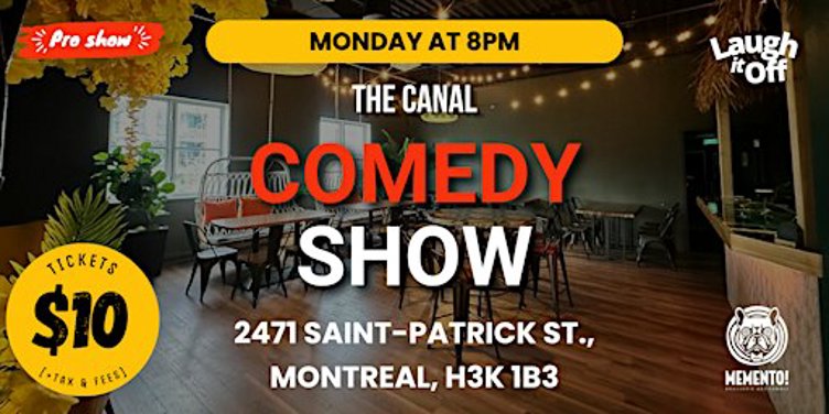 The Canal Comedy Show in Montreal | MONDAY Pro Stand-Up Comedy