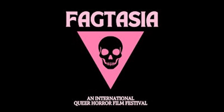 Fagtasia International Queer Horror Film Festival