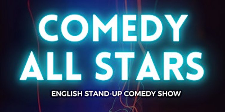 SATURDAY, OCTOBER 24TH , 2026 | COMEDY ALL STARS! | ENGLISH COMEDY SHOW
