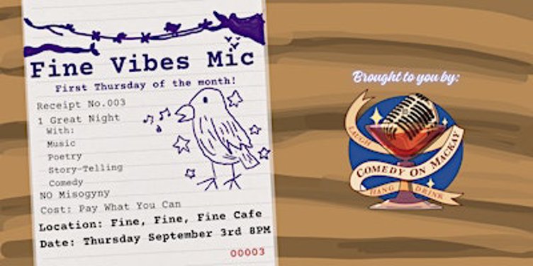 Fine Vibes Mic | Open Mic for Comedy, Music, Poetry & Storytelling