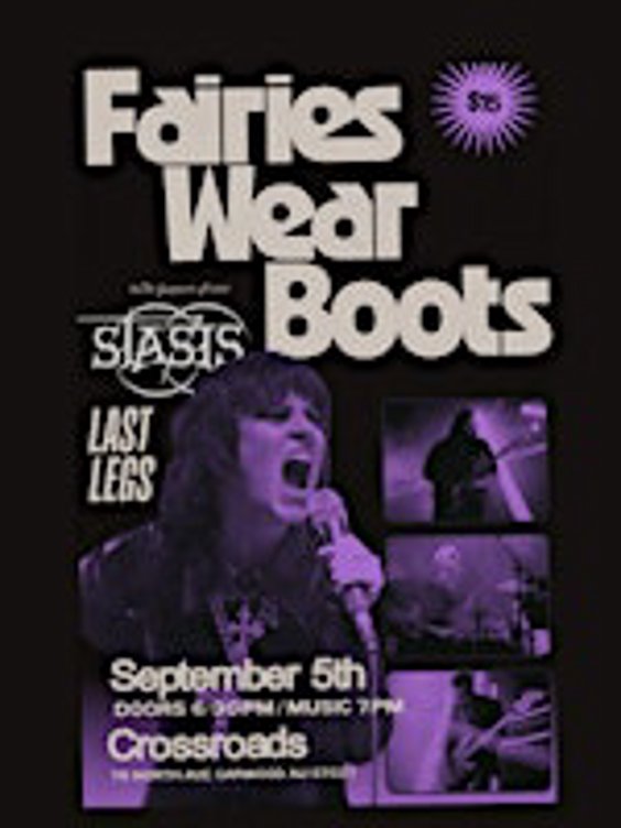 Fairies Wear Boots (Black Sabbath Tribute) w/ Last Legs, & Stasis