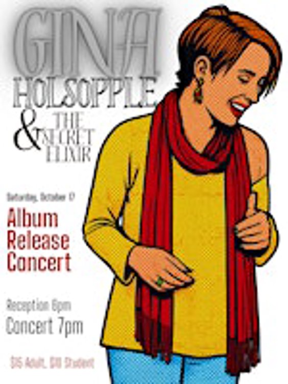 Album Release Concert and Reception: Gina Holsopple & the Secret Elixir