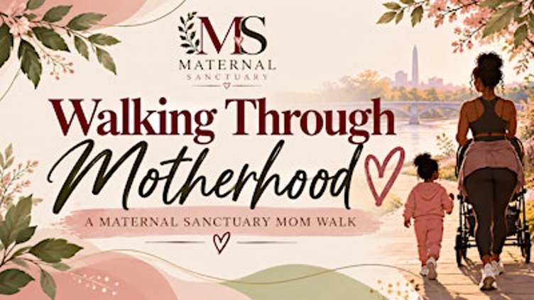 Walking Through MotherHOOD: A Maternal Sanctuary Mom Walk