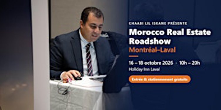 Morocco Real Estate Roadshow — Montréal–Laval