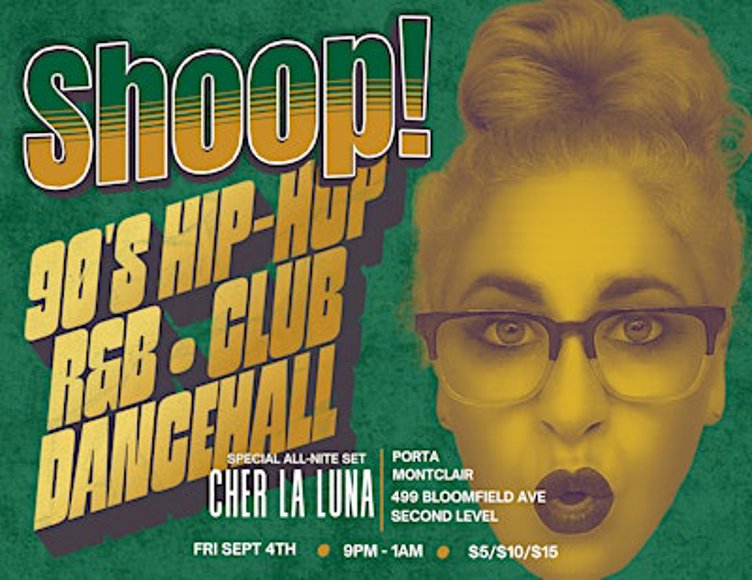 SHOOP! — 90s Dance Party: 1 Year Anniversary w/ DJ Cher La Luna