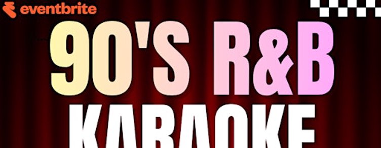 90's R&B Karaoke Party!