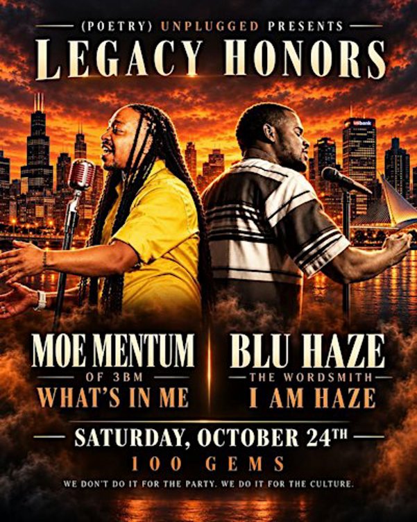 (POETRY) UNPLUGGED: Legacy Honors — Moe Mentum & Blu Haze