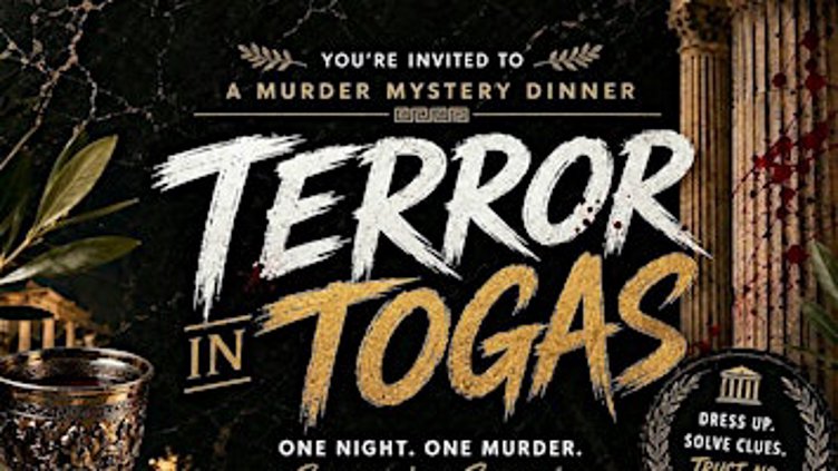 Terror in Togas- One Night. One Murder. Everyone's a Suspect