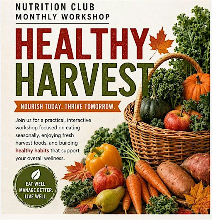 Nutrition Club Monthly Workshop: Healthy Harvest