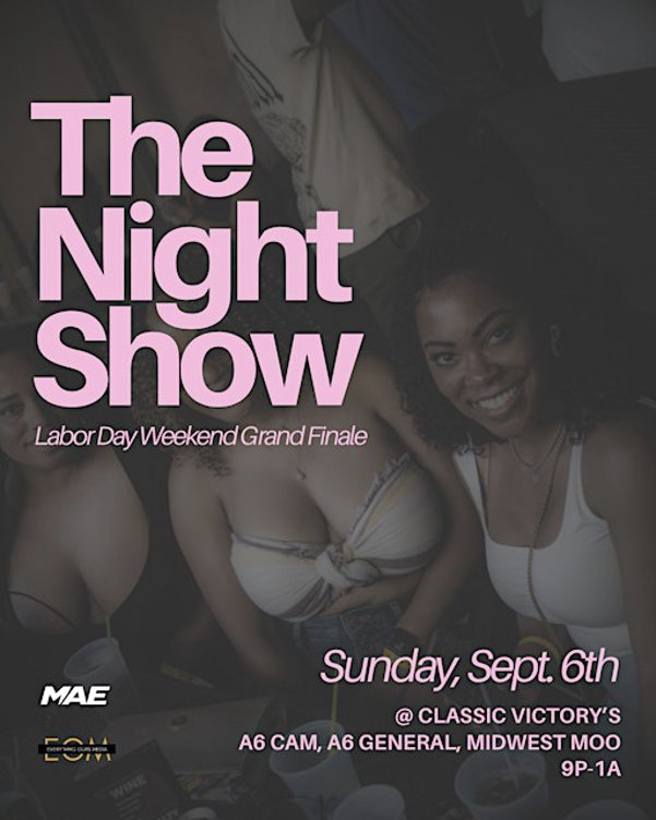 The Night Show - Labor Day Weekend Grand Finale