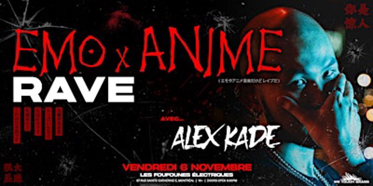 Alex Kade: The EMO x ANIME RAVE