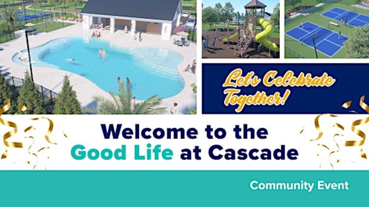 Welcome to the Good Life at Cascade