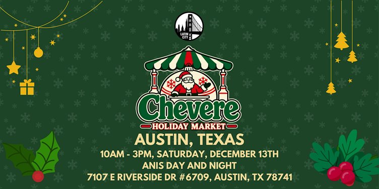 Chevere Holiday Market in Austin - Family Friendly