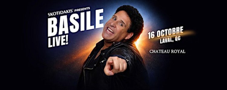 Basile LIVE! in Montreal presented by Skotidakis