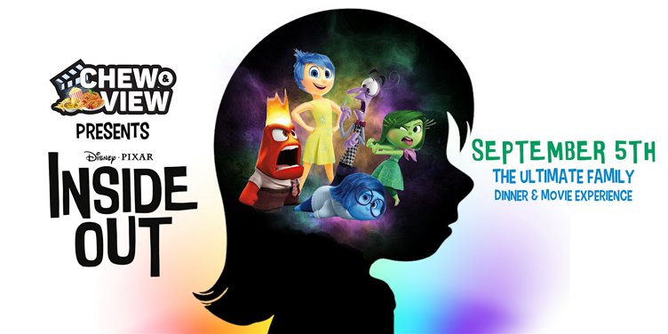 Inside Out | Chew & View: Dinner & Movie Experience