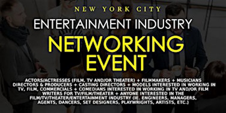 Entertainment Industry Networking Event In NYC