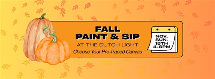 Cozy Fall Paint & Sip at The Dutch Light