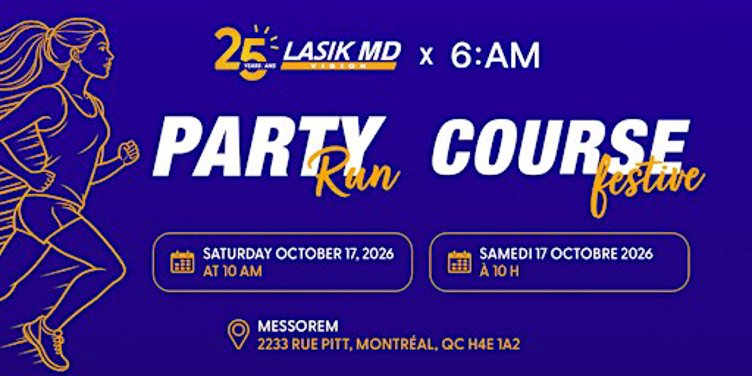 LASIK MD x Le 6AM Club: COURSE FESTIVE / PARTY RUN!