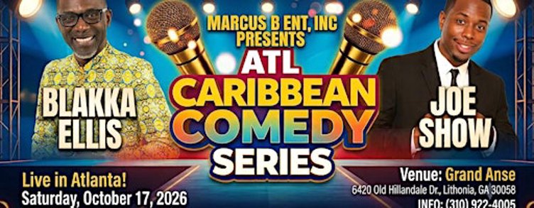 Marcus B: ATL Caribbean Comedy Series ft. Blakka Ellis & Joe Show
