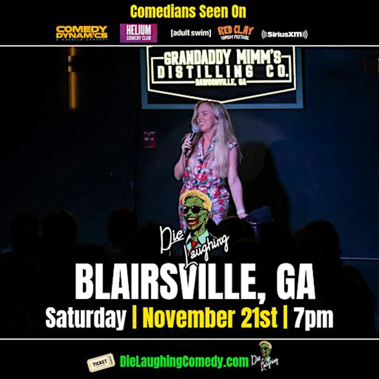 Die Laughing Comedy @ Grandaddy Mims ( Blairsville, GA )