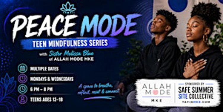 Peace Mode - Teen Mindfulness Series