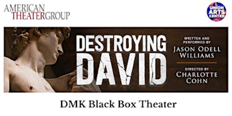 Destroying David - An American Theater Group Production