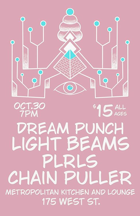 Dream Punch, Light Beams, PLRLS, Chain Puller at Metropolitan