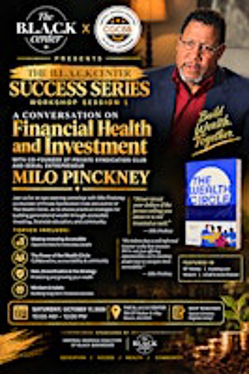The B.L.A.C.K Center Success Series- Workshop 1 with Milo Pinckney