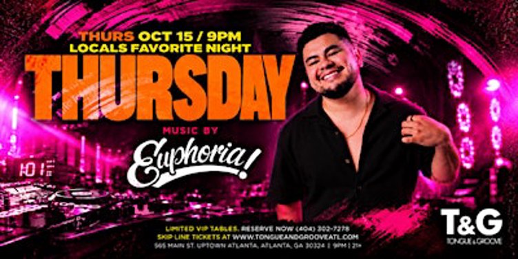 T&G THRSDY w/ DJ Euphoria + PERREOLOGIA Ft. DJ Eduardo Franco OPENS @10PM