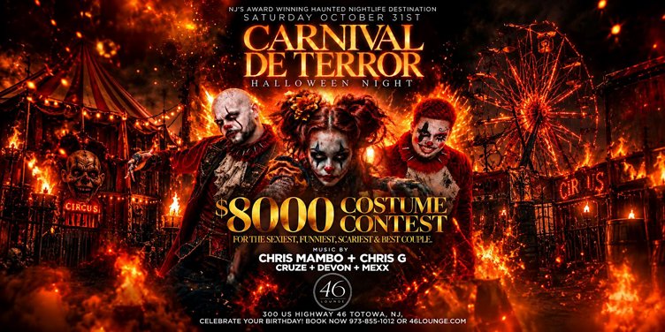 Sat Oct 31st Carnaval de Terror Halloween Night at 46 Lounge | $8K Contest