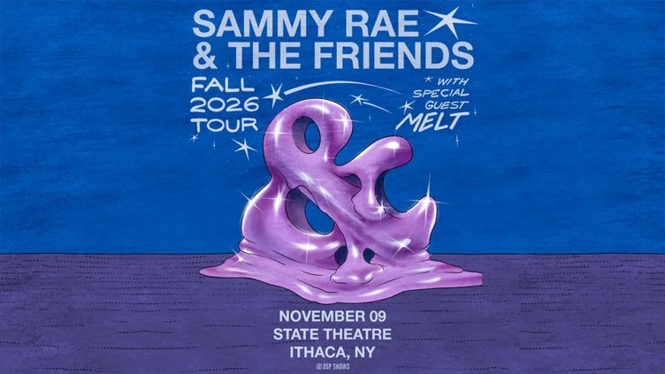 Sammy Rae & The Friends - the GET DOWN! w/ Melt at the State Theatre of Ithaca