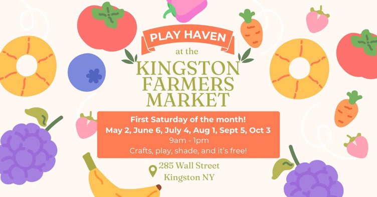 Play Haven at the Kingston Farmers Market!