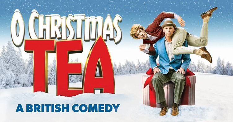 O Christmas Tea: A British Comedy at The State Theatre of Ithaca