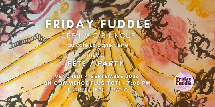Friday Fuddle | Soirée scène ouverte - Open Mic Night
