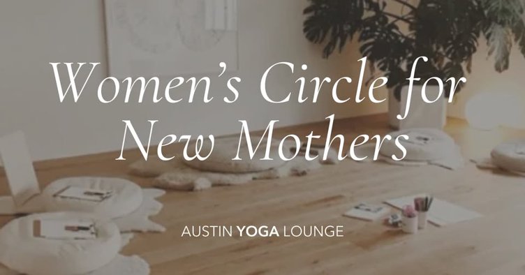 Womens Circle for New Mothers