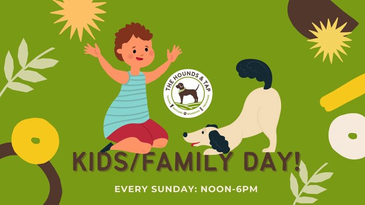 Family/Kids Day (EVERY SUNDAY)