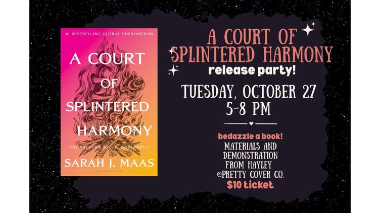 A Court of Splintered Harmony Release Party!