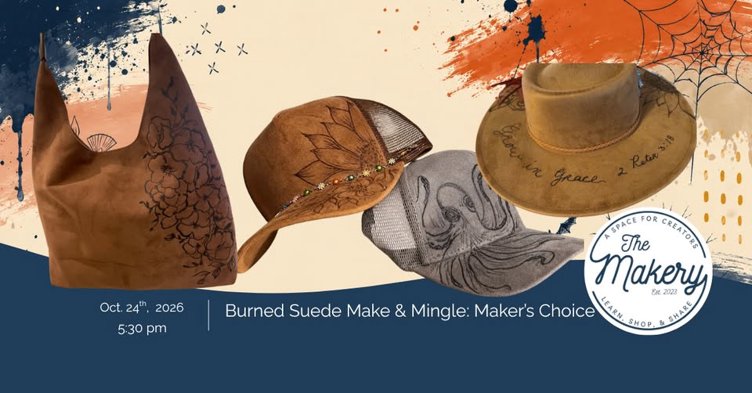 Burned Suede Make & Mingle: Maker's Choice