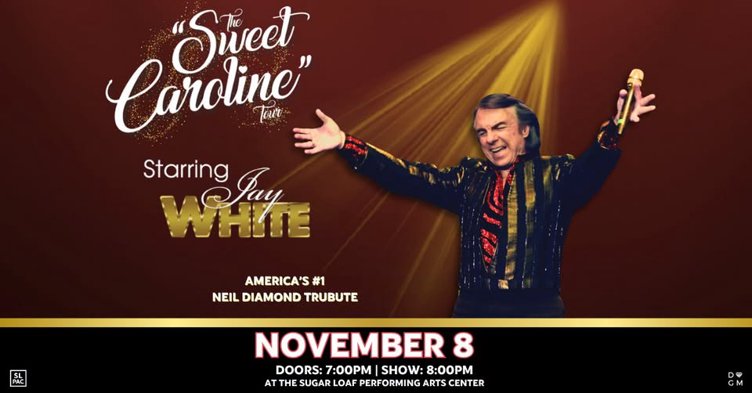 The Sweet Caroline Tour Featuring Jay White: A Neil Diamond Experience