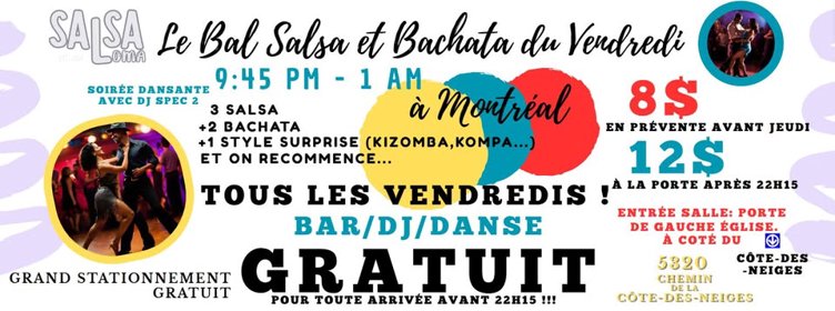 GRATUIT AVANT 22H15 ! SALSA BACHATA et + 💃🕺Vendredi à Montréal 🎶 Piste de danse 🎶 DJ 🎧