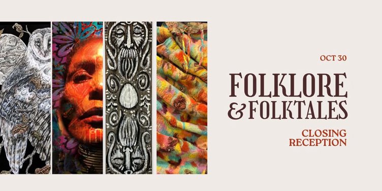 Folklore & Folktales Closing & Artist Happy Hour
