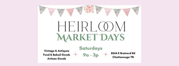 Heirloom Market Days