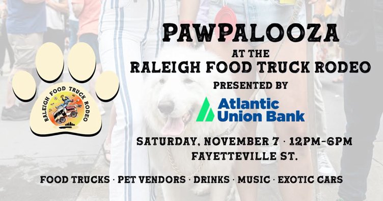 Pawpalooza Market + Raleigh Food Truck Rodeo by Atlantic Union Bank